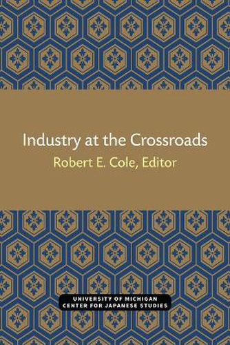 Industry at the Crossroads