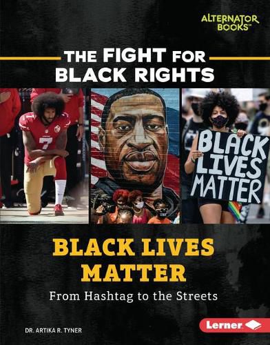 Black Lives Matter: From Hashtag to the Streets