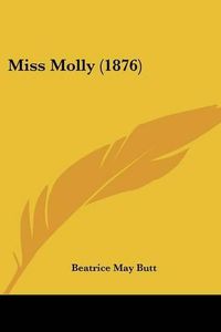 Cover image for Miss Molly (1876)