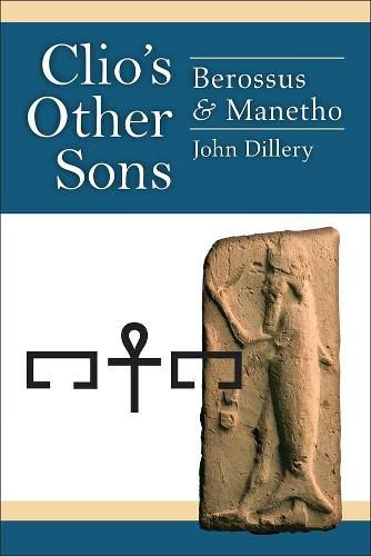 Cover image for Clio's Other Sons: Berossus & Manetho