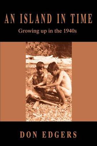 Cover image for An Island in Time: Growing Up in the 1940s