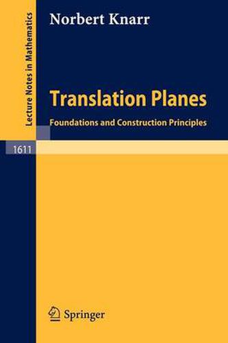 Cover image for Translation Planes: Foundations and Construction Principles