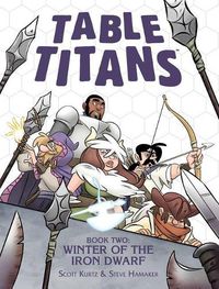 Cover image for Table Titans Volume 2: Winter of the Iron Dwarf