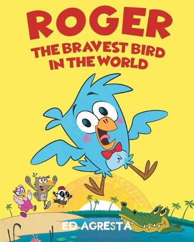 Cover image for Roger the Bravest Bird in the World