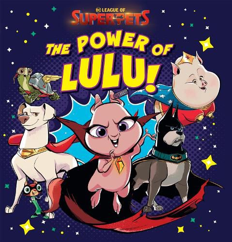 Cover image for League of Super-Pets: the Power of Lulu! (Dc Comics: Deluxe Storybook)