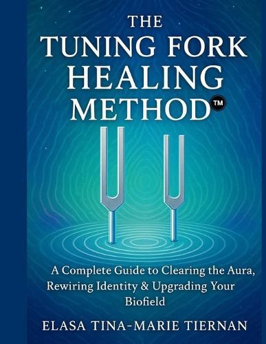 Cover image for The Tuning Fork Healing Method