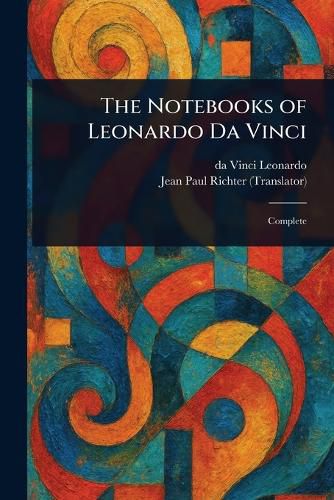 Cover image for The Notebooks of Leonardo Da Vinci