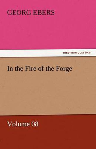 Cover image for In the Fire of the Forge - Volume 08