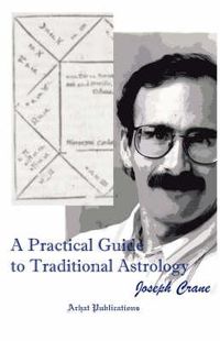 Cover image for A Practical Guide to Traditional Astrology