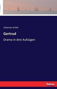 Cover image for Gertrud: Drama in drei Aufzugen