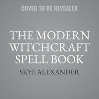 Cover image for The Modern Witchcraft Spell Book