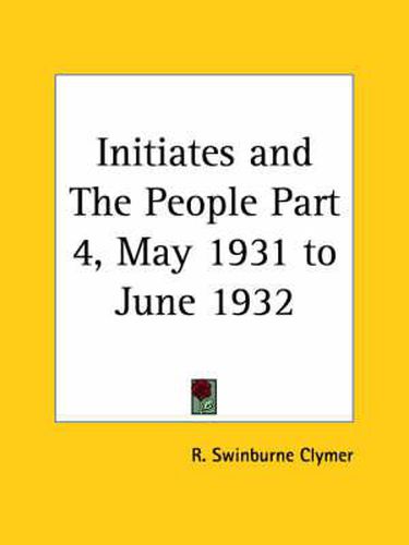 Cover image for Initiates and the People Vol. 4 (May 1931-June 1932)