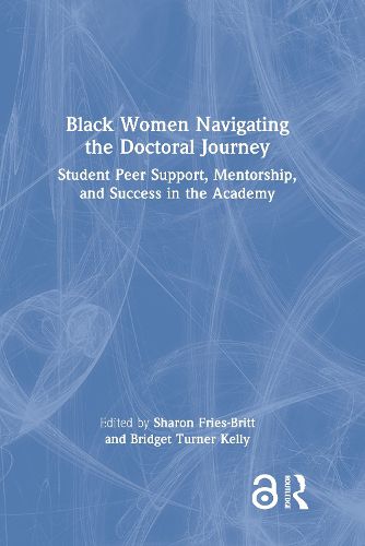 Cover image for Black Women Navigating the Doctoral Journey