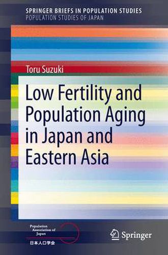 Cover image for Low Fertility and Population Aging in Japan and Eastern Asia