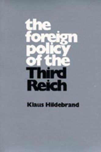 Cover image for The Foreign Policy of the Third Reich