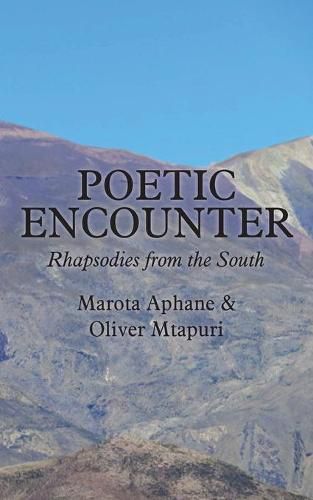 Cover image for Poetic Encounter: Rhapsodies from the South