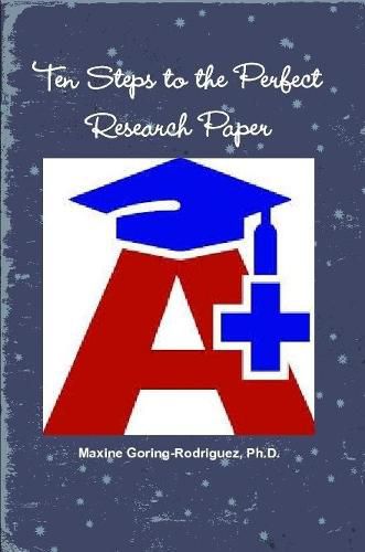 Cover image for Ten Steps to the Perfect Research Paper