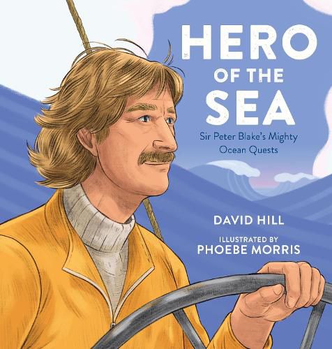 Cover image for Hero of the Sea: Sir Peter Blake's Mighty Ocean Quests