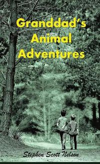 Cover image for Granddad's Animal Adventures