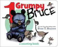 Cover image for 1 Grumpy Bruce: A Counting Board Book