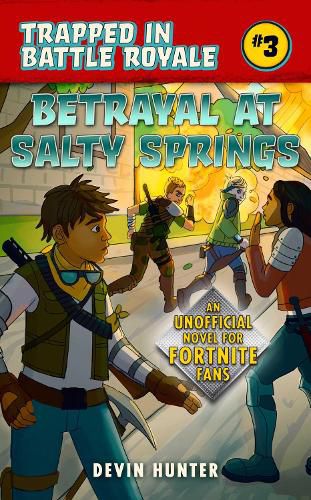 Cover image for Betrayal at Salty Springs: An Unofficial Novel for Fortnite Fans