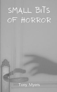 Cover image for Small bits of horror