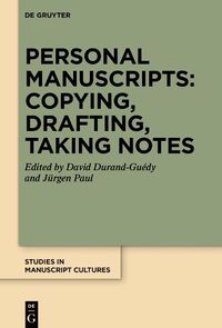 Cover image for Personal Manuscripts: Copying, Drafting, Taking Notes