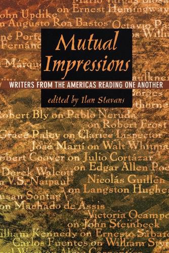 Cover image for Mutual Impressions: Writers from the Americas Reading One Another