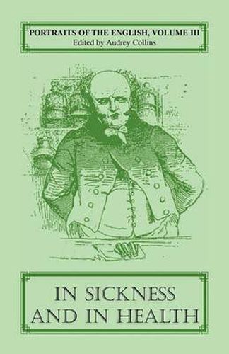 Cover image for Portraits of the English, Volume III: In Sickness and in Health