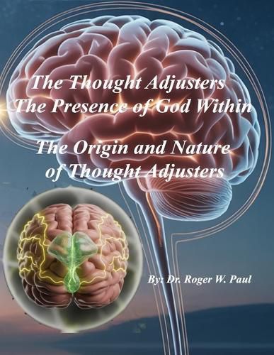 Cover image for The Thought Adjusters - The Presence of God Within