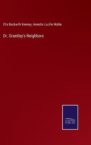 Cover image for Dr. Grantley's Neighbors