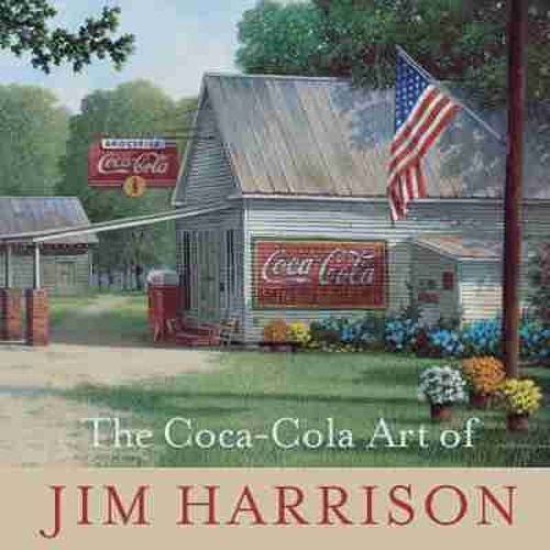 Cover image for The Coca-Cola Art of Jim Harrison