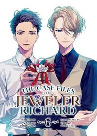 Cover image for The Case Files of Jeweler Richard (Light Novel) Vol. 6