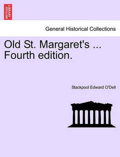 Cover image for Old St. Margaret's ... Fourth Edition.