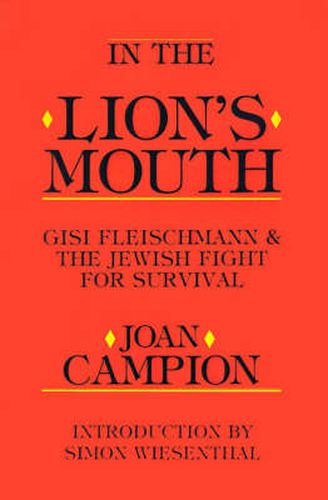 Cover image for In the Lion's Mouth: Gisi Fleischmann & the Jewish Fight for Survival