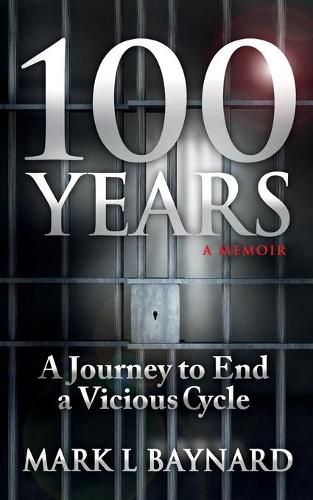 Cover image for 100 Years: A Journey to End a Vicious Cycle