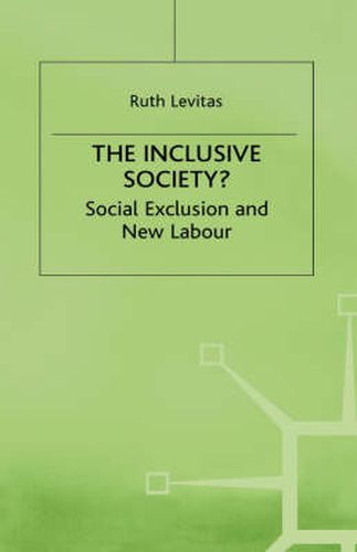 Cover image for The Inclusive Society?: Social Exclusion and New Labour