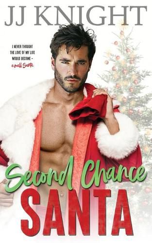 Cover image for Second Chance Santa: A Holiday Romantic Comedy