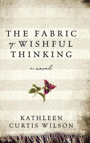 Cover image for The Fabric of Wishful Thinking