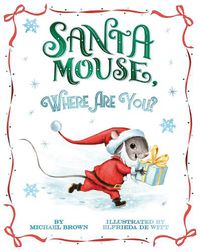 Cover image for Santa Mouse, Where Are You?