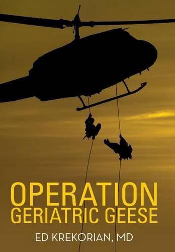 Cover image for Operation Geriatric Geese