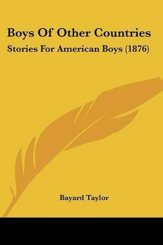 Cover image for Boys of Other Countries: Stories for American Boys (1876)