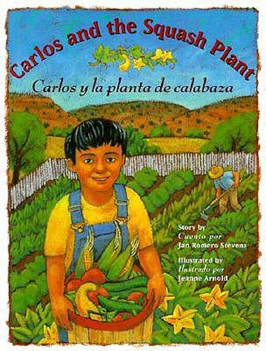 Cover image for Carlos and the Squash Plant / Carlos y la Planta de Calabaza