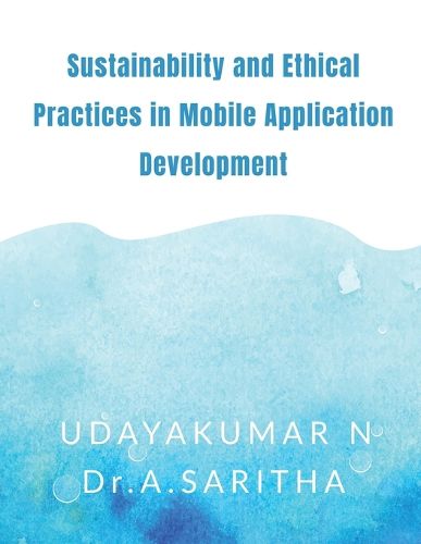 Cover image for Sustainability and Ethical Practices in Mobile Application Development