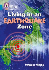 Cover image for Living in an Earthquake Zone: Band 13/Topaz