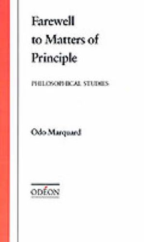 Cover image for Farewell to Matters of Principle: Philosophical Studies