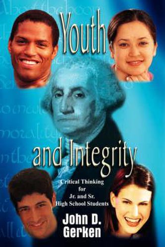 Youth and Integrity: Critical Thinking for Jr. and Sr. High School Students