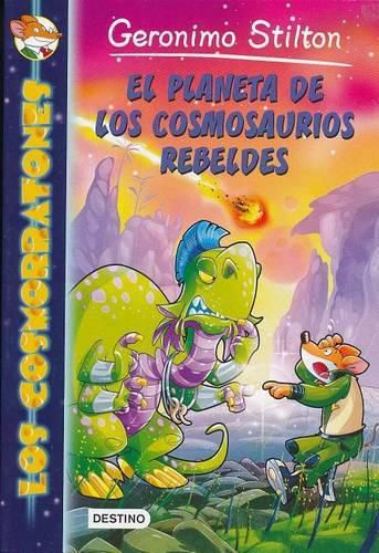 Cover image for El Planeta de Los Cosmosaurios Rebeldes