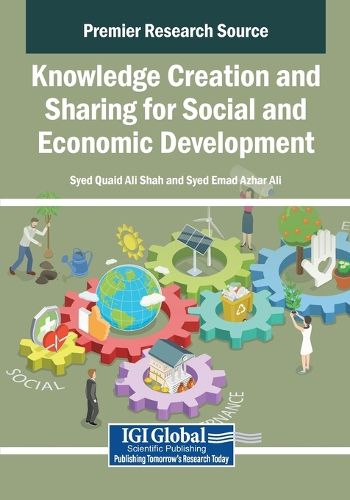 Cover image for Knowledge Creation and Sharing for Social and Economic Development
