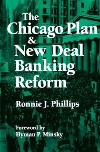 Cover image for The Chicago Plan & New Deal Banking Reform